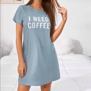 New Teal T-shirt Nightgown I Need Coffee​